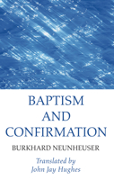 Baptism and Confirmation 153267046X Book Cover