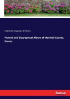 Portrait and Biographical Album of Marshall County, Kansas 3337098460 Book Cover