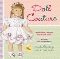 Doll Couture: Handcrafted Fashions for 18-inch Dolls 0762453729 Book Cover