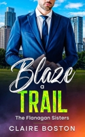 Blaze a Trail 0994552882 Book Cover