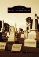 Mount Calvary Cemetery 0738552054 Book Cover