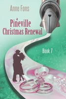 A Pineville Christmas Renewal: Book 7 B08NZHYWXH Book Cover