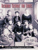 Victorian Costume for Ladies 0764339729 Book Cover