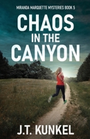 Chaos in the Canyon (Miranda Marquette Mysteries) 4824197074 Book Cover