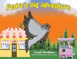 Pedro's Big Adventure 1779414226 Book Cover