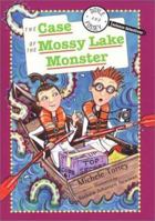 The Case of the Mossy Lake Monster (Volume 2) 1402749627 Book Cover