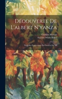 Découverte De L'albert N'yanza: Nouvelles Explorations Des Sources Du Nil 1021330817 Book Cover