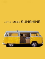 Little Miss Sunshine: Screenplay B08FP7SG6V Book Cover