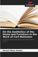 On the Aesthetics of the Home and Furniture in the Work of Carl Malmsten 6630114078 Book Cover