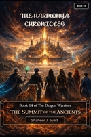 The Harmonya Chronicles | Book 14 of the Dragon Warriors: The Summit of the Ancients B0GQZSGM7H Book Cover