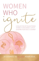 Women Who Ignite 1532315155 Book Cover