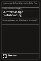 Sachverstandige Politikberatung: Funktionsbedingung Oder Gefahrdung Der Demokratie? 3848723514 Book Cover