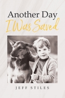 Another Day I Was Saved B0CH468PT4 Book Cover