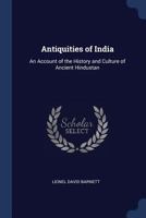 Antiquities of India: An Account of the History and Culture of Ancient Hindustan 1376437880 Book Cover