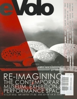 Evolo 04 (Summer 2012): Re-Imagining the Contemporary Museum, Exhibition and Performance Space: Cultural Architecture Ahead of Our Time 0981665853 Book Cover