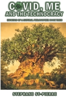 Covid, Me and the Technocracy: MNP Book Treis B08YS62TN6 Book Cover