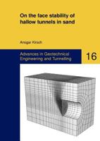 On the Face Stability of Shallow Tunnels in Sand 3832521496 Book Cover