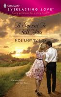 A Secret To Tell You 0373654154 Book Cover