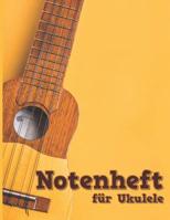 Notenheft F�r Ukulele: Tab Und Akkorde - 108 Seiten 1799150968 Book Cover