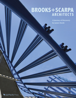 Brooks + Scarpa Architects: A Journey of Discovery 0998529842 Book Cover