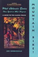 Mountain Bike! Mid-Atlantic States: New York to West Virginia 089732305X Book Cover
