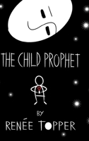 The Child Prophet B0C8883LD8 Book Cover