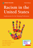 Racism in the United States, Third Edition: Implications for the Helping Professions 0826185568 Book Cover