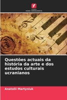 Questões actuais da história da arte e dos estudos culturais ucranianos (Portuguese Edition) 6206673014 Book Cover