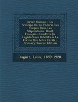 Droit Romain: Du Principe De La Th�orie Des Risques Dans Les Stipulations. Droit Fran�ais: Conflits De L�gislations Relatifs � La Forme Des Actes Civils 1018641173 Book Cover