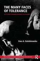 The Many Faces of Tolerance: Attitudes Towards Diversity in Poland: Attitudes Toward Diversity in Poland 1138218510 Book Cover