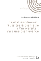 Capital émotionnel, réussites & bien-être à l'université: Vers une bienvivance (French Edition) 2342366841 Book Cover