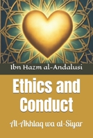 Ethics and Conduct: Al-Akhlaq wa al-Siyar 5107409687 Book Cover