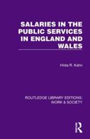 Salaries in the Public Services in England and Wales (Routledge Library Editions: Work & Society) 1032817127 Book Cover