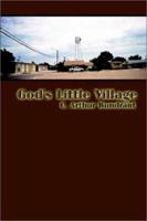 God's Little Village 1403352860 Book Cover