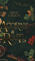 Acorns & Roots 1525561189 Book Cover
