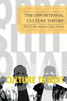 The Oppositional Culture Theory 0761850139 Book Cover