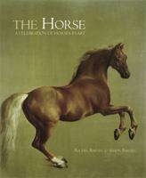 The Horse: A Celebration of Horses in Art 1847244734 Book Cover