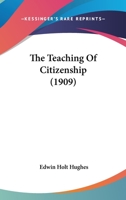 The teaching of citizenship, 1017995370 Book Cover
