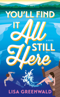 You'll Find It All Still Here 1662530986 Book Cover