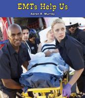 EMTs Help Us 076604050X Book Cover
