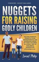 Nuggets For Raising Godly Children 1907734422 Book Cover