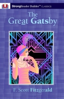 The Great Gatsby (Annotated): A StrongReader Builder(TM) Classic for Dyslexic and Struggling Readers 1956944206 Book Cover