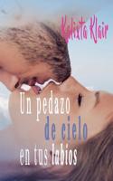 Un Pedazo De Cielo En Tus Labios 1094744700 Book Cover