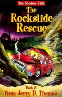 The Rockslide Rescue (The Shoebox Kids, Bk. 8) 0816313873 Book Cover
