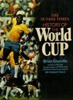 The Sunday Times history of the World Cup; 0723001030 Book Cover