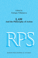 Law and the Philosophy of Action (Rodopi Philosophical Studies: Social, Political & Legal Philosophy, 3, 10) 9042038535 Book Cover