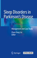 Sleep Disorders in Parkinson’s Disease: Management and Case Study 9811524807 Book Cover