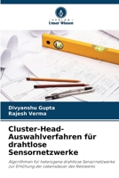 Cluster-Head-Auswahlverfahren für drahtlose Sensornetzwerke (German Edition) 6208520983 Book Cover