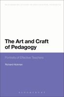 The Art and Craft of Pedagogy: Portraits of Effective Teachers 0567299155 Book Cover