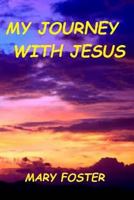 My Journey with Jesus 1717385028 Book Cover